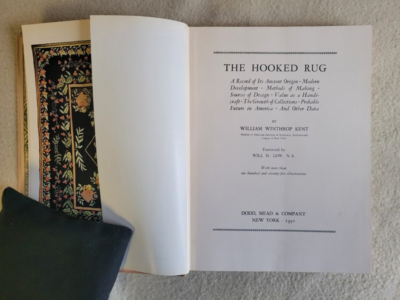 The Hooked Rug, William Winthrop Kent, 1930 Hardcover 1st Ed, Dust Jacket, vtg gallery